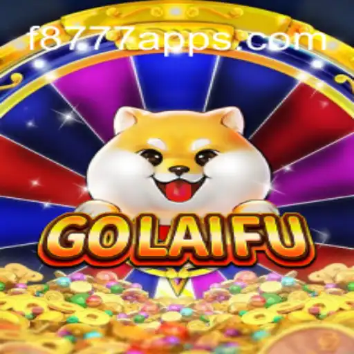 Exploring GoLaiFu: The Thrilling World of Slots